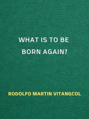 cover image of What Is to Be Born Again?